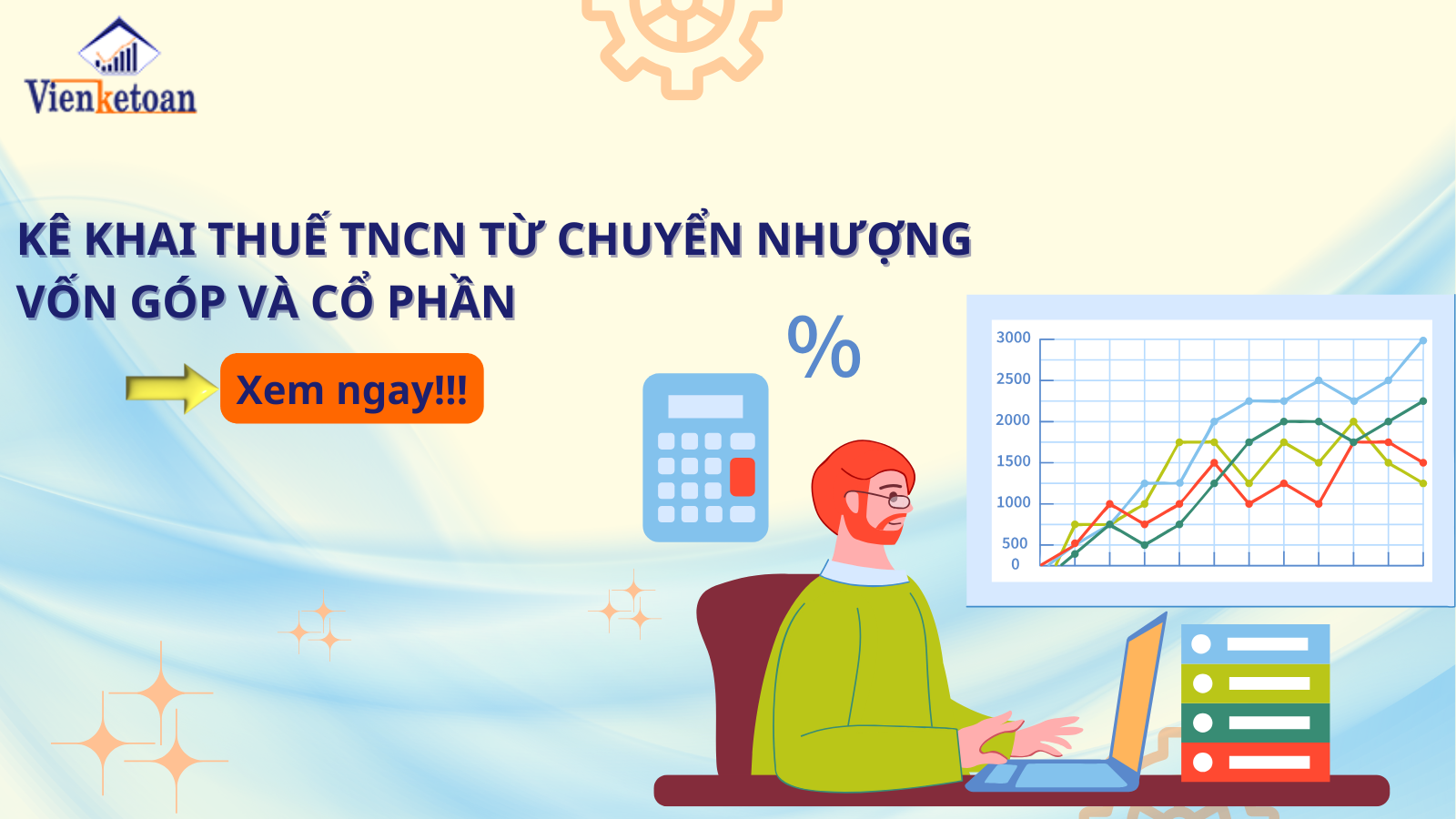 Kê khai thuế TNCN từ hoạt động chuyển nhượng vốn góp và cổ phần